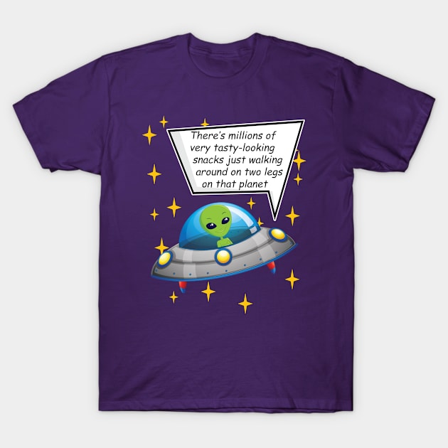 Space alien in spaceship millions tasty snacks on two legs T-Shirt by Antzyzzz